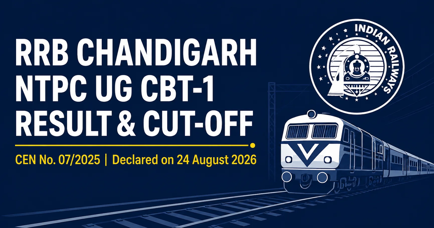 RRB NTPC UG Result 2026: CBT-1 Cut-Off & CBT-2 Shortlist (CEN 07/2025)