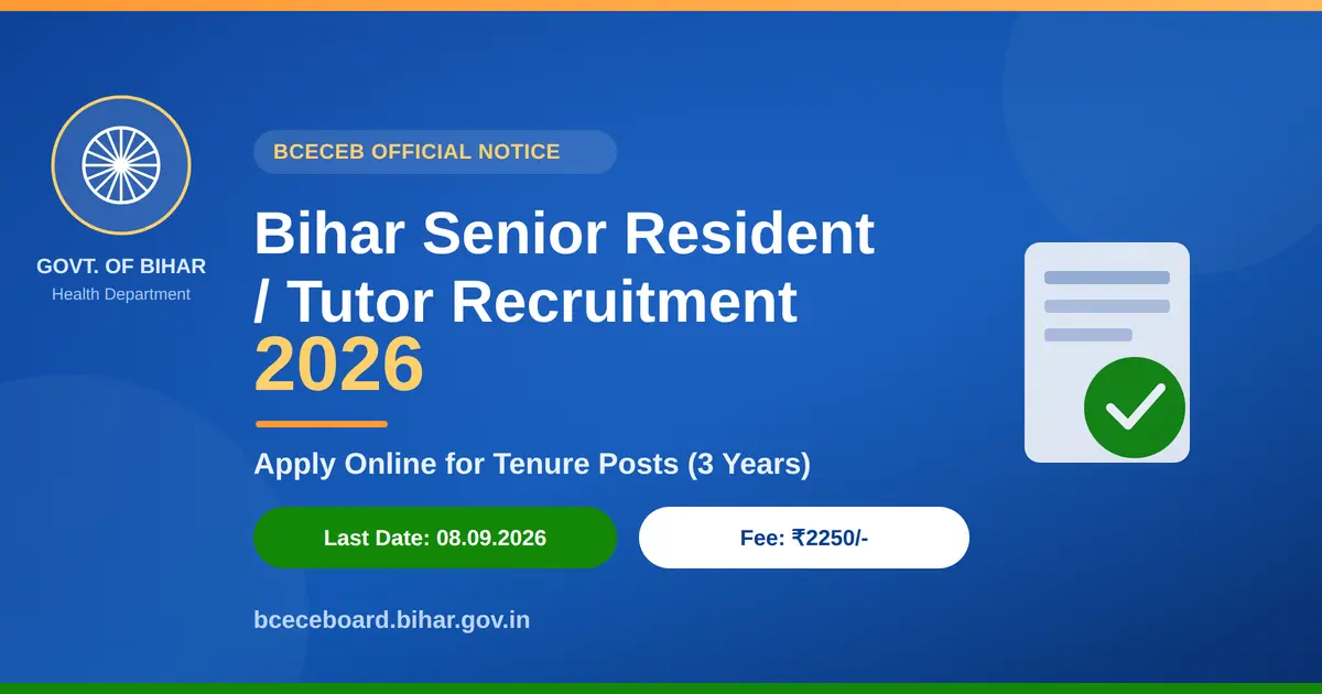 Bihar Senior Resident And Tutor Recruitment 2026 (2nd Panel) — Apply Online for Tenure Posts