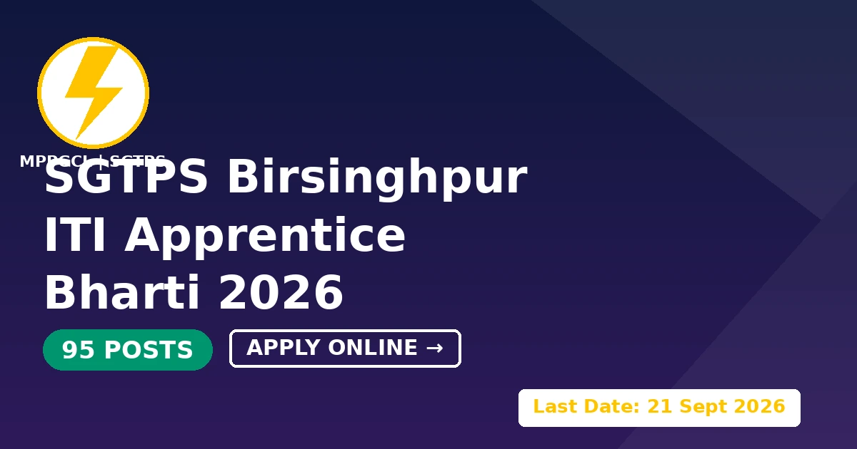 SGTPS Birsinghpur ITI Apprentice Bharti 2026: Online Form, Eligibility, Last Date